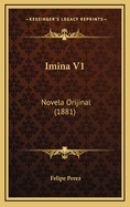 Imina V1: Novela Orijinal (1881)