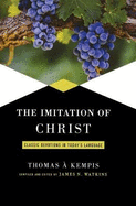 Imitation of Christ: Classic Devotions in Today's Language
