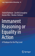 Immanent Reasoning or Equality in Action: A Plaidoyer for the Play Level