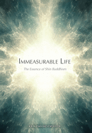 Immeasurable Life: The Essence of Shin Buddhism