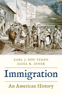 Immigration: An American History