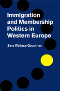 Immigration and Membership Politics in Western Europe