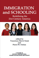 Immigration and Schooling: Redefining the 21st Century America