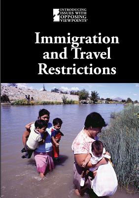 Immigration and Travel Restrictions - Eboch, M M (Editor)