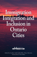 Immigration, Integration, and Inclusion in Ontario Cities, 167