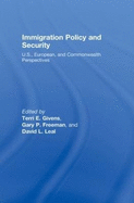 Immigration Policy and Security: U.S., European, and Commonwealth Perspectives