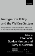 Immigration Policy and the Welfare State: A Report for the Fondazione Rodolfo DeBenedetti