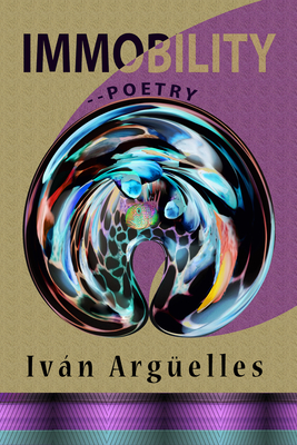 Immobility--Poetry - Argelles, Ivn