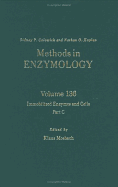 Immobilized Enzymes and Cells, Part C: Volume 136