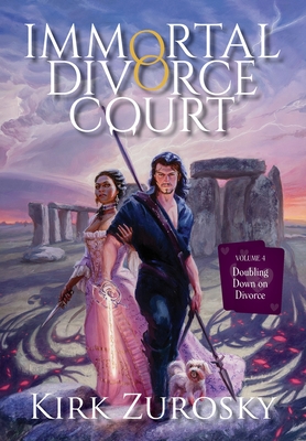 Immortal Divorce Court Volume 4: Doubling Down on Divorce - Zurosky, Kirk