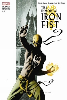 Immortal Iron Fist by Matt Fraction, Ed Brubaker & David Aja - Brubaker, Ed (Text by), and Fraction, Matt (Text by)