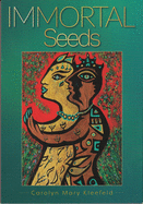 Immortal Seeds: Bearing Gold from the Abyss