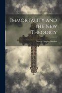 Immortality and the New Theodicy