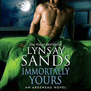 Immortally Yours Lib/E: An Argeneau Novel