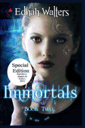 Immortals: Book Two: Special Edition