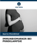 Immunbiomarker Bei Pr?eklampsie