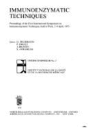 Immunoenzymatic Techniques: Proceedings of the First International Symposium on Immunoenzymatic Techniques, Held in Paris, 2-4 April 1975