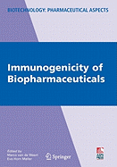 Immunogenicity of Biopharmaceuticals