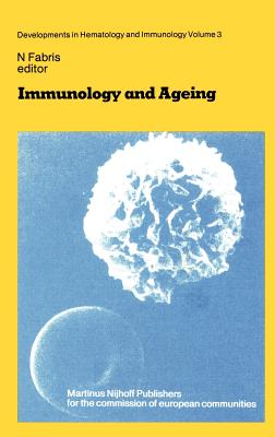 Immunology and Ageing - Fabris, N (Editor)