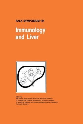 Immunology and Liver - Manns, M P (Editor), and Paumgartner, G (Editor), and Leuschner, U (Editor)