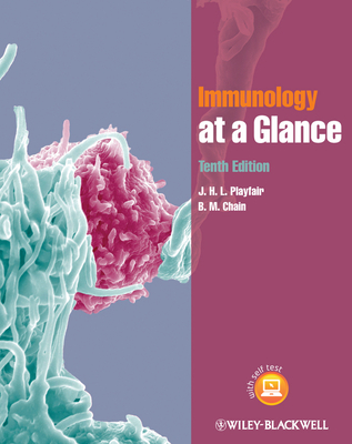 Immunology at a Glance. J.H.L. Playfair, B.M. Chain - Playfair, J H L, and Chain, B M