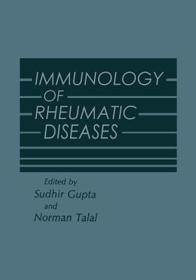 Immunology of Rheumatic Diseases - Gupta, Sudhir (Editor)