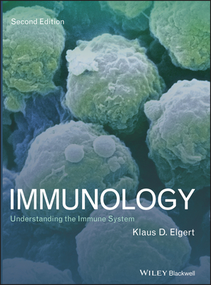 Immunology: Understanding the Immune System - Elgert, Klaus D