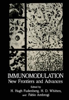 Immunomodulation: New Frontiers and Advances - Fudenberg, H Hugh (Editor)