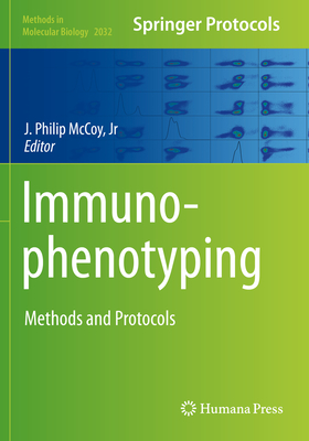 Immunophenotyping: Methods and Protocols - McCoy Jr, J Philip (Editor)