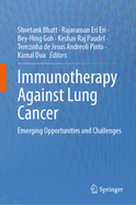 Immunotherapy Against Lung Cancer: Emerging Opportunities and Challenges