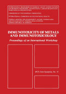 Immunotoxicity of Metals and Immunotoxicology