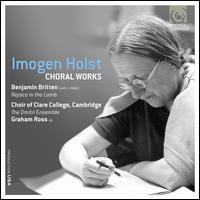 Imogen Holst: Choral Works - Cressida Sharp (soprano); Dmitri Ensemble; Dominic Sedgwick (bass); Robert Cross (counter tenor); Stefan Kennedy (tenor);...