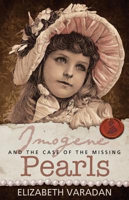 Imogene and the Case of the Missing Pearls - Varadan, Elizabeth