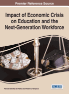 Impact of Economic Crisis on Education and the Next-Generation Workforce