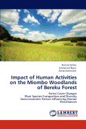 Impact of Human Activities on the Miombo Woodlands of Bereku Forest