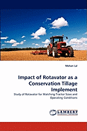 Impact of Rotavator as a Conservation Tillage Implement