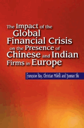 Impact of the Global Financial Crisis on the Presence of Chinese and Indian Firms in Europe