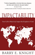 Impactability: Your Call to Massively Impact the Kingdom of God