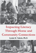 Impacting Literacy Through Home and Community Connections