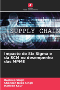 Impacto do Six Sigma e da SCM no desempenho das MPME