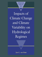 Impacts of Climate Change and Climate Variability on Hydrological Regimes