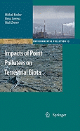 Impacts of Point Polluters on Terrestrial Biota: Comparative Analysis of 18 Contaminated Areas