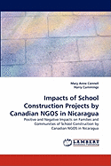 Impacts of School Construction Projects by Canadian NGOS in Nicaragua