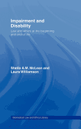 Impairment and disability: law and ethics at the beginning and end of life