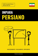 Impara il Persiano - Velocemente / Facilmente / Efficiente: 2000 Vocaboli Chiave