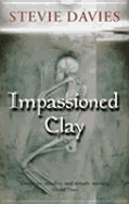 Impassioned Clay