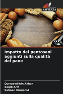 Impatto dei pentosani aggiunti sulla qualit? del pane