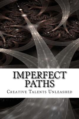 Imperfect Paths - Sanders, Donna J (Foreword by), and McLain, Debra, and Lamar King, Sarah