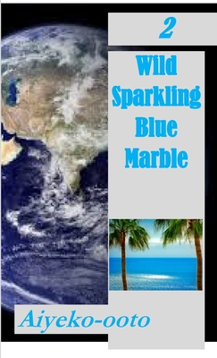 Imperfect Strangers: Wild Sparkling Blue Marble: Fictional Short Story Series - Onadele, Cash