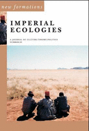 Imperial Ecologies - Gilbert, Jeremy (Editor), and Wheeler, Wendy (Editor), and Dawson, Ashley (Editor)